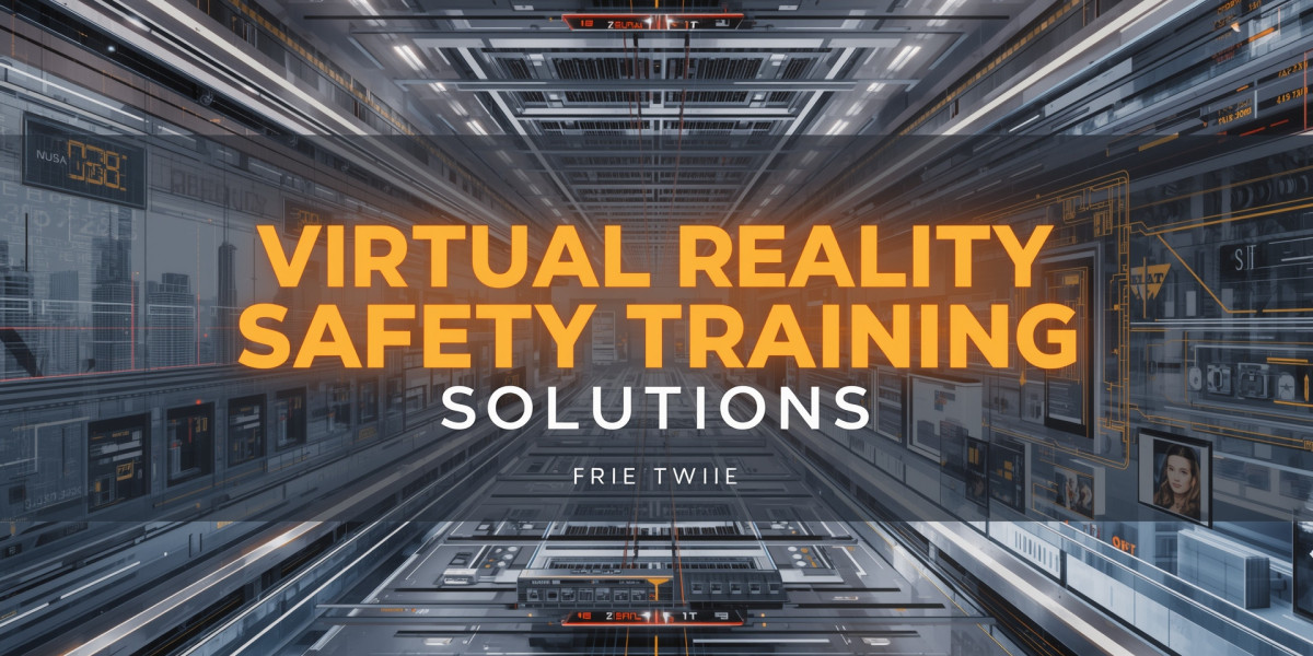 How Virtual Reality Safety Training Solutions Improve Workplace Safety